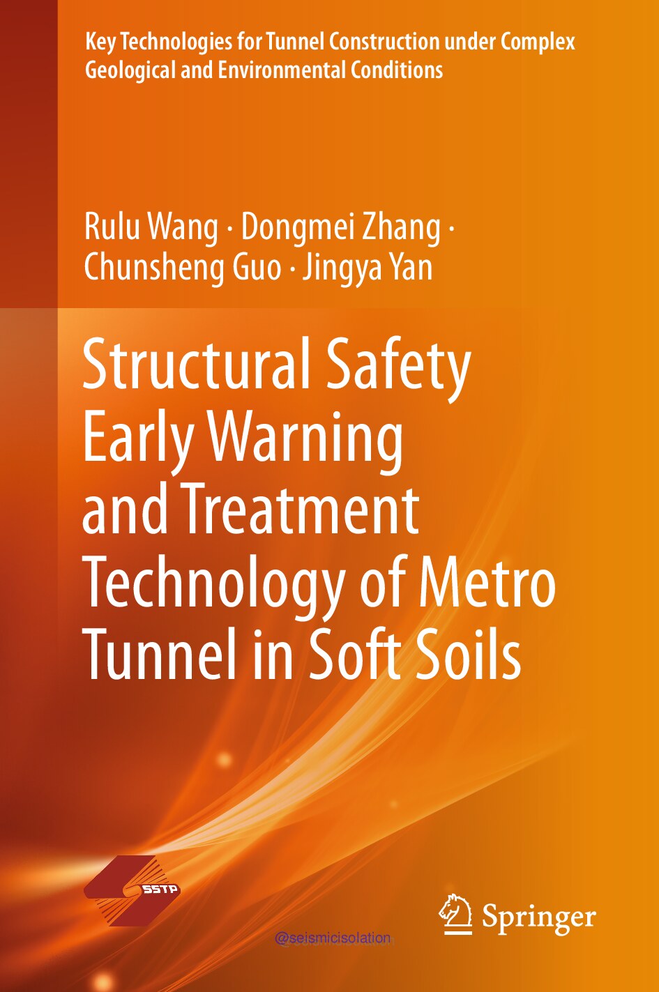 Structural Safety Early Warning and Treatment Technology of Metro Tunnel in Soft Soils
