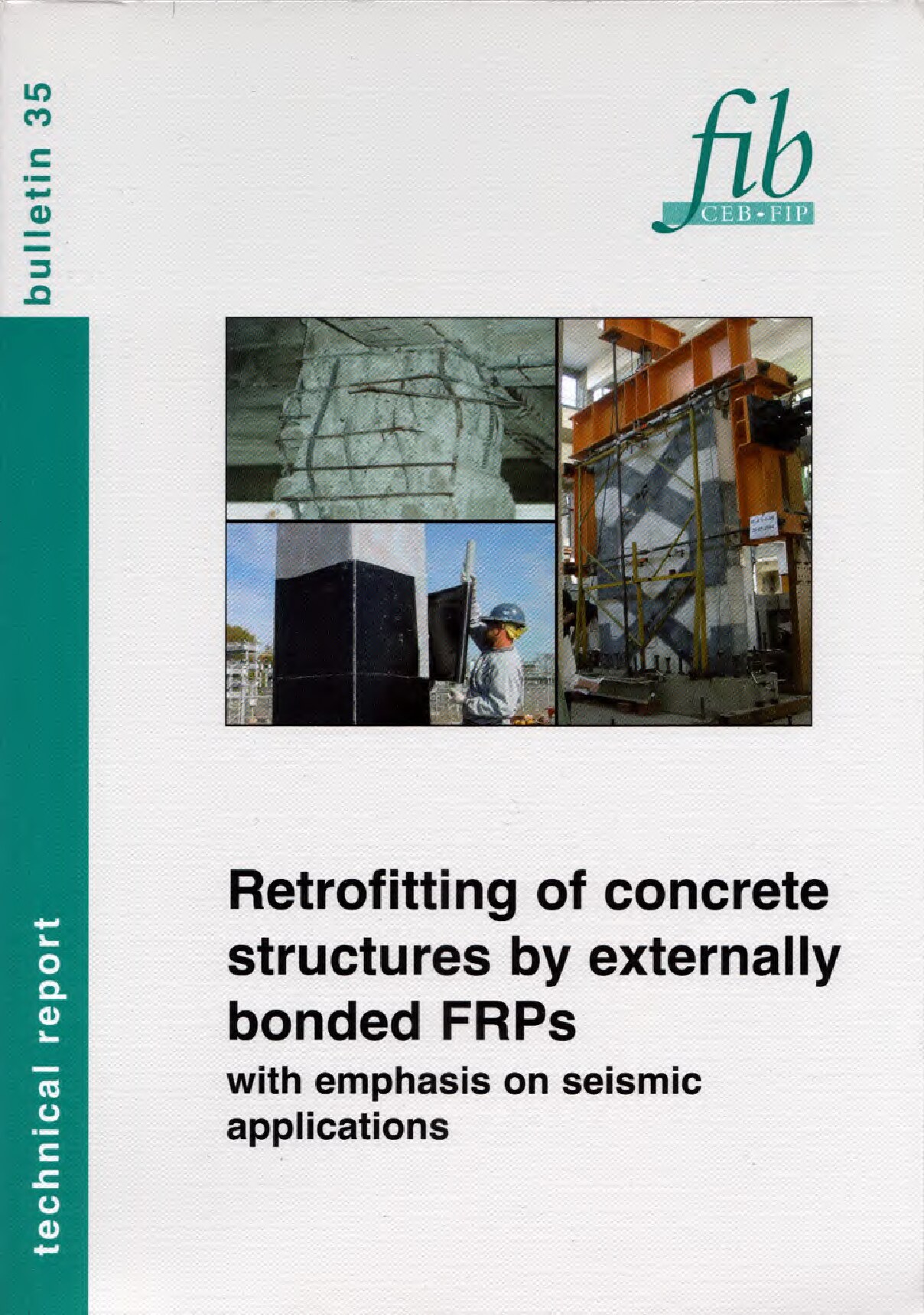 Retrofitting of concrete structures by externally bonded FRPs with emphasis on seismic