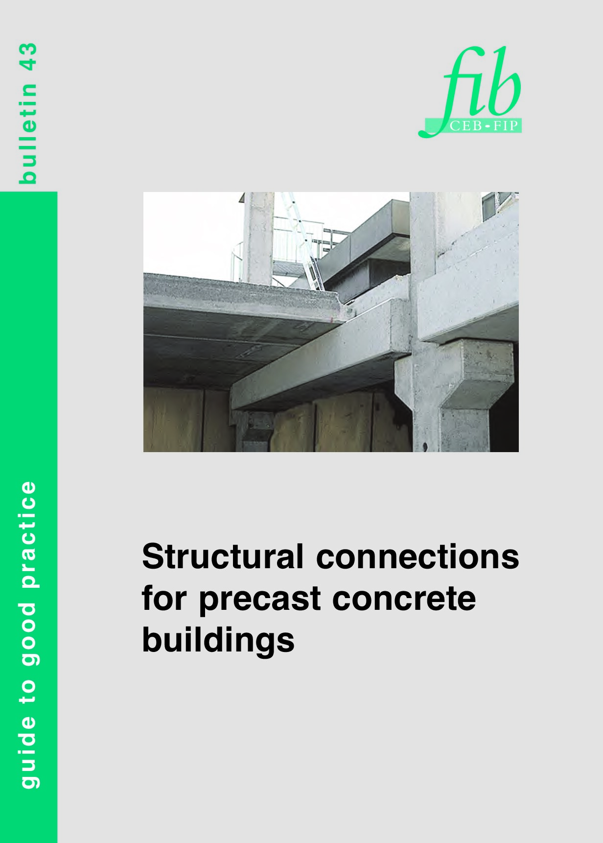 Structural Connections for Precast Concrete Buildings