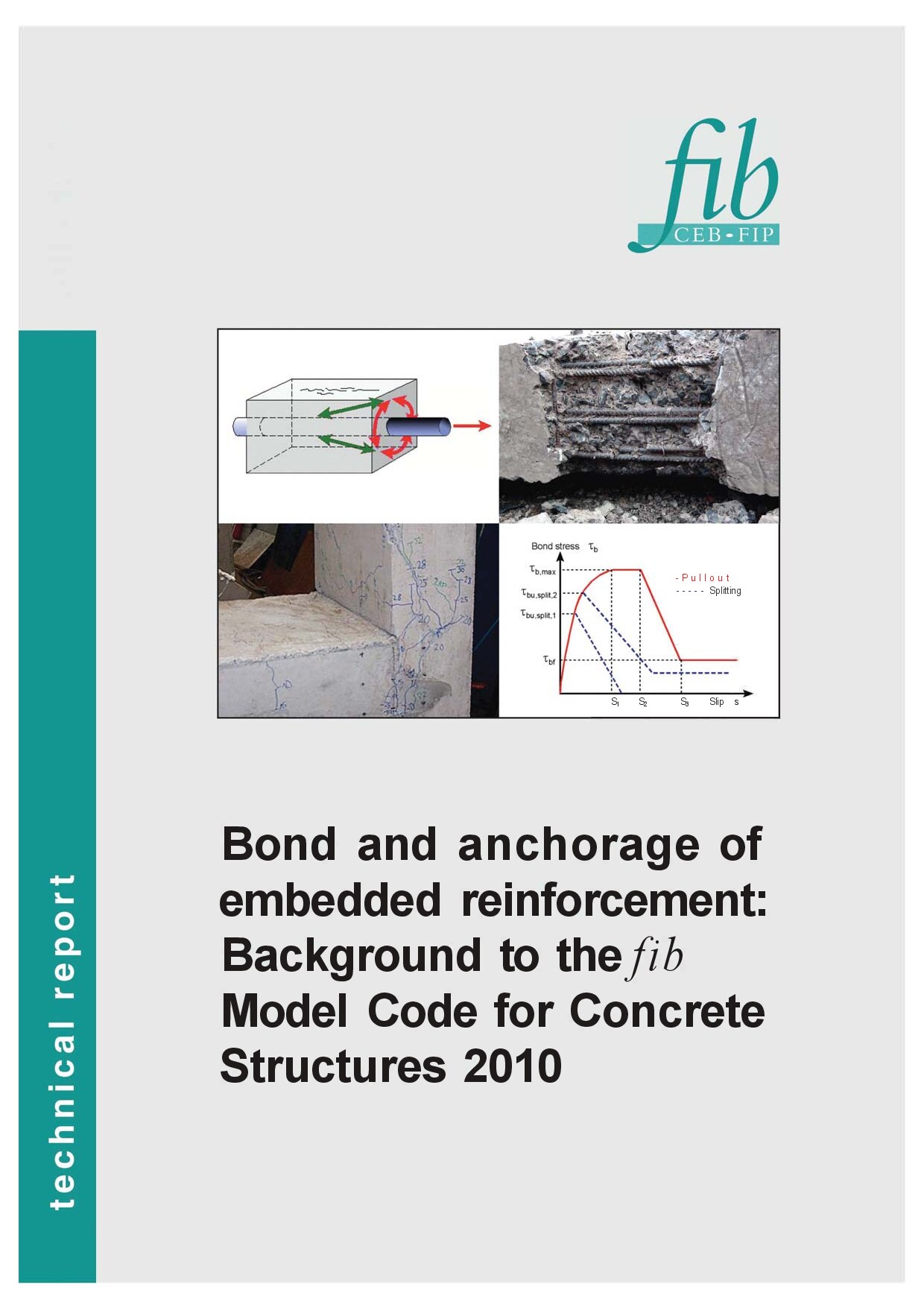 Bond and anchorage of embedded reinforcement: Background to the fib Model Code for Concrete Structures 2010