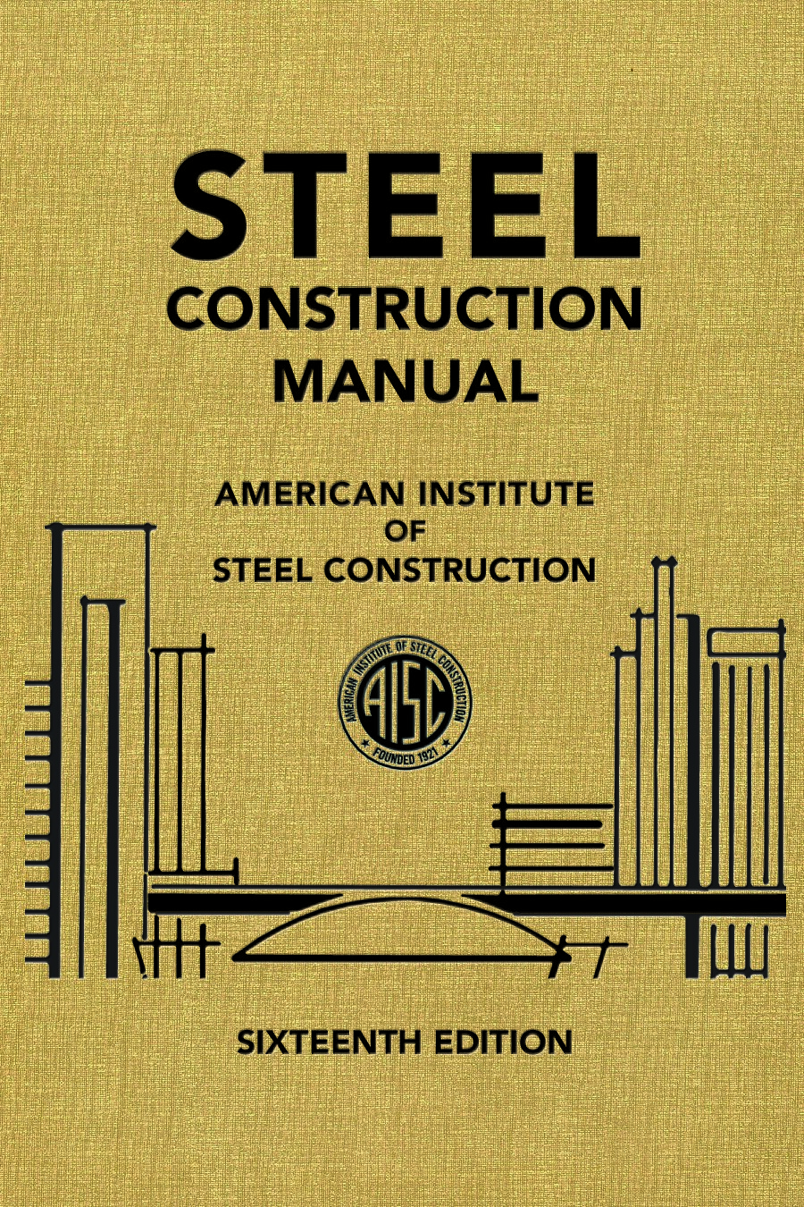 Steel Construction Manual AISC 16th (2023)